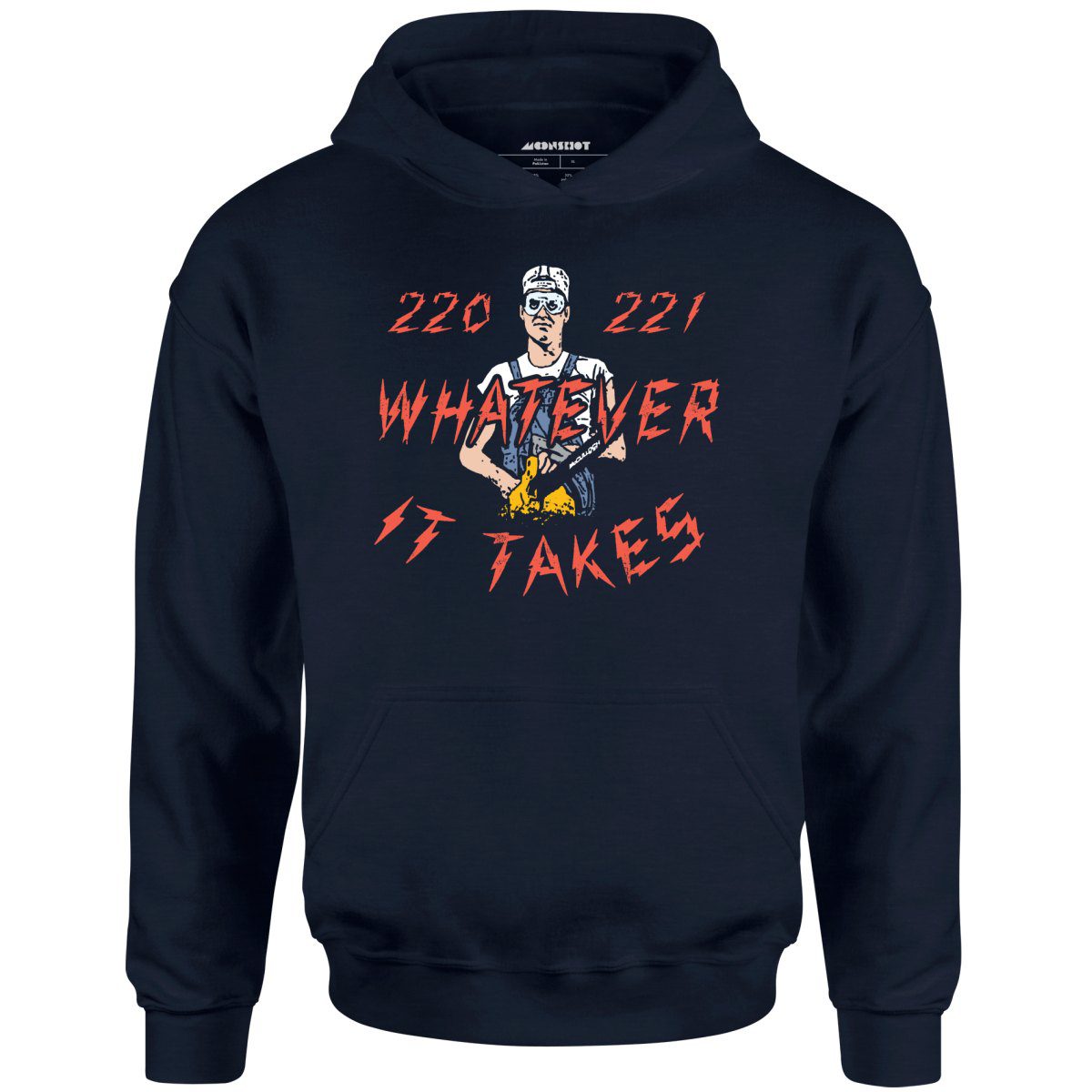 220 221 Whatever It Takes – Unisex Hoodie