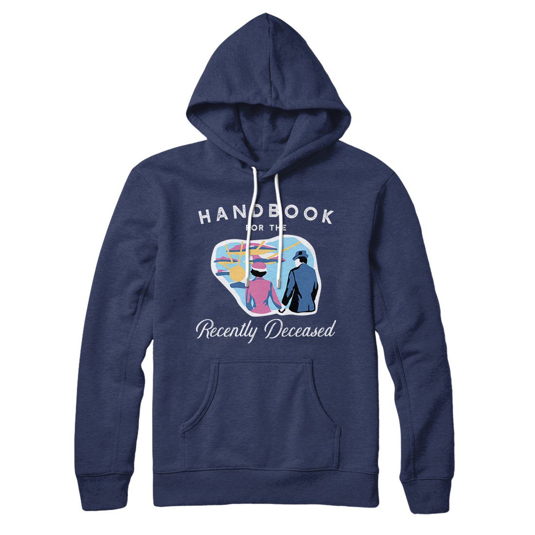 Handbook For The Recently Deceased Hoodie