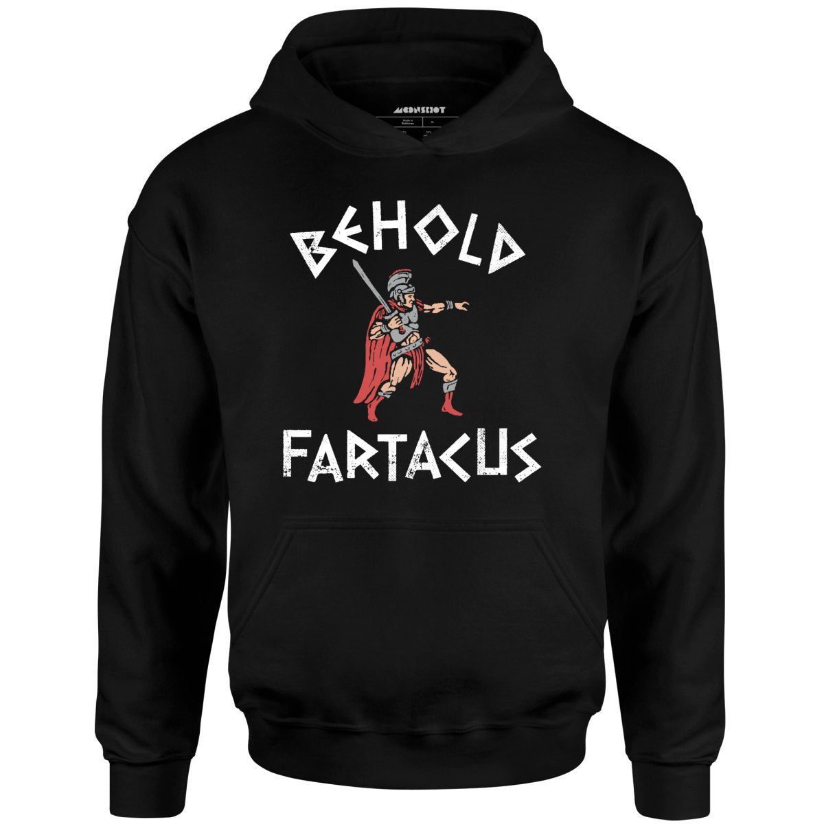 Behold Fartacus – Unisex Hoodie