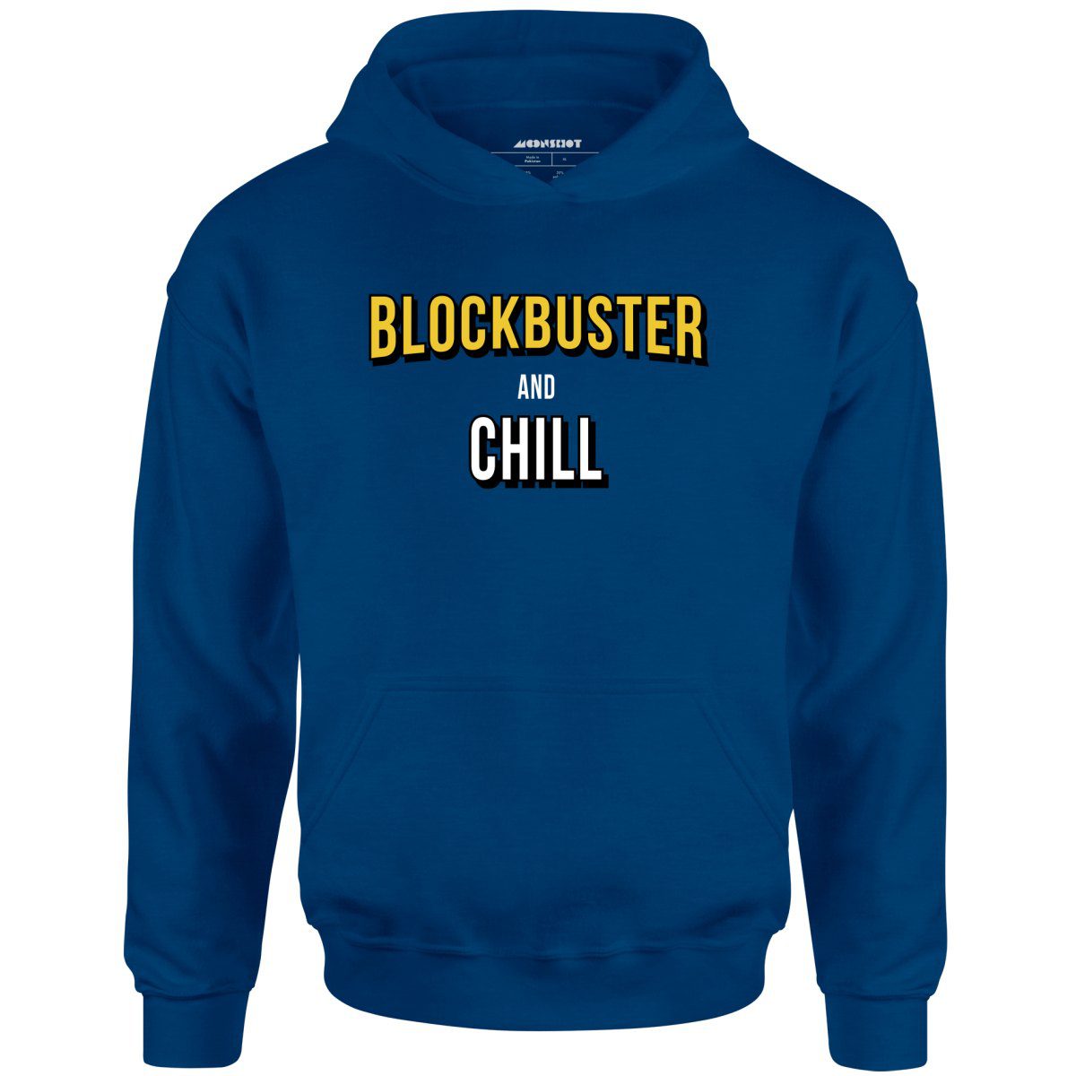 Blockbuster And Chill – Unisex Hoodie