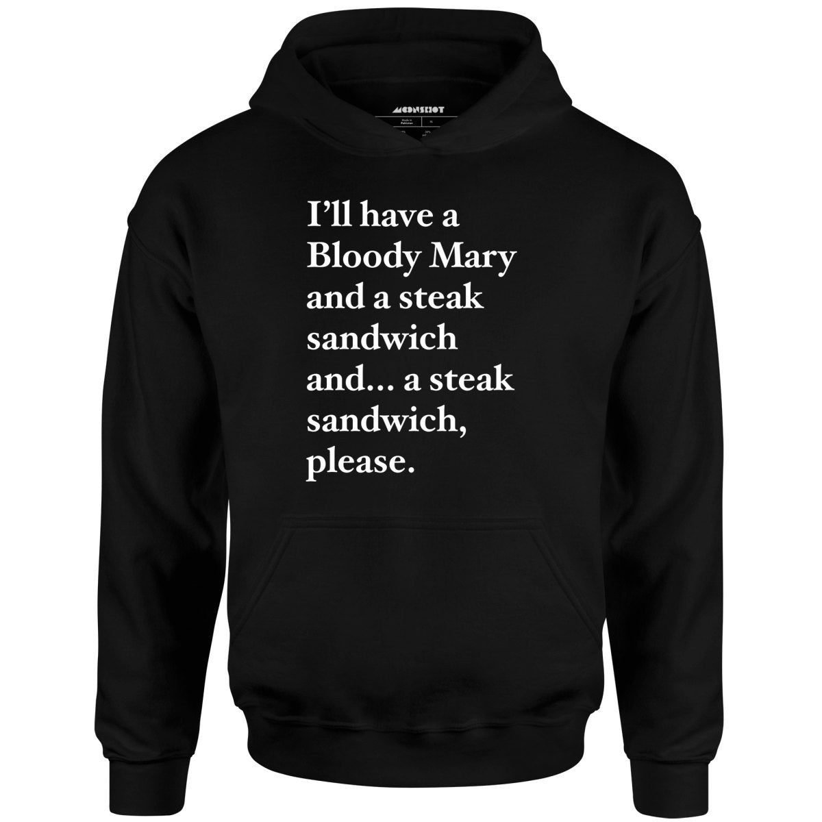 Bloody Mary And A Steak Sandwich – Unisex Hoodie