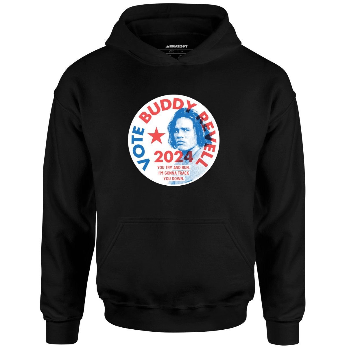 Buddy Revell 2024 Phony Campaign – Unisex Hoodie