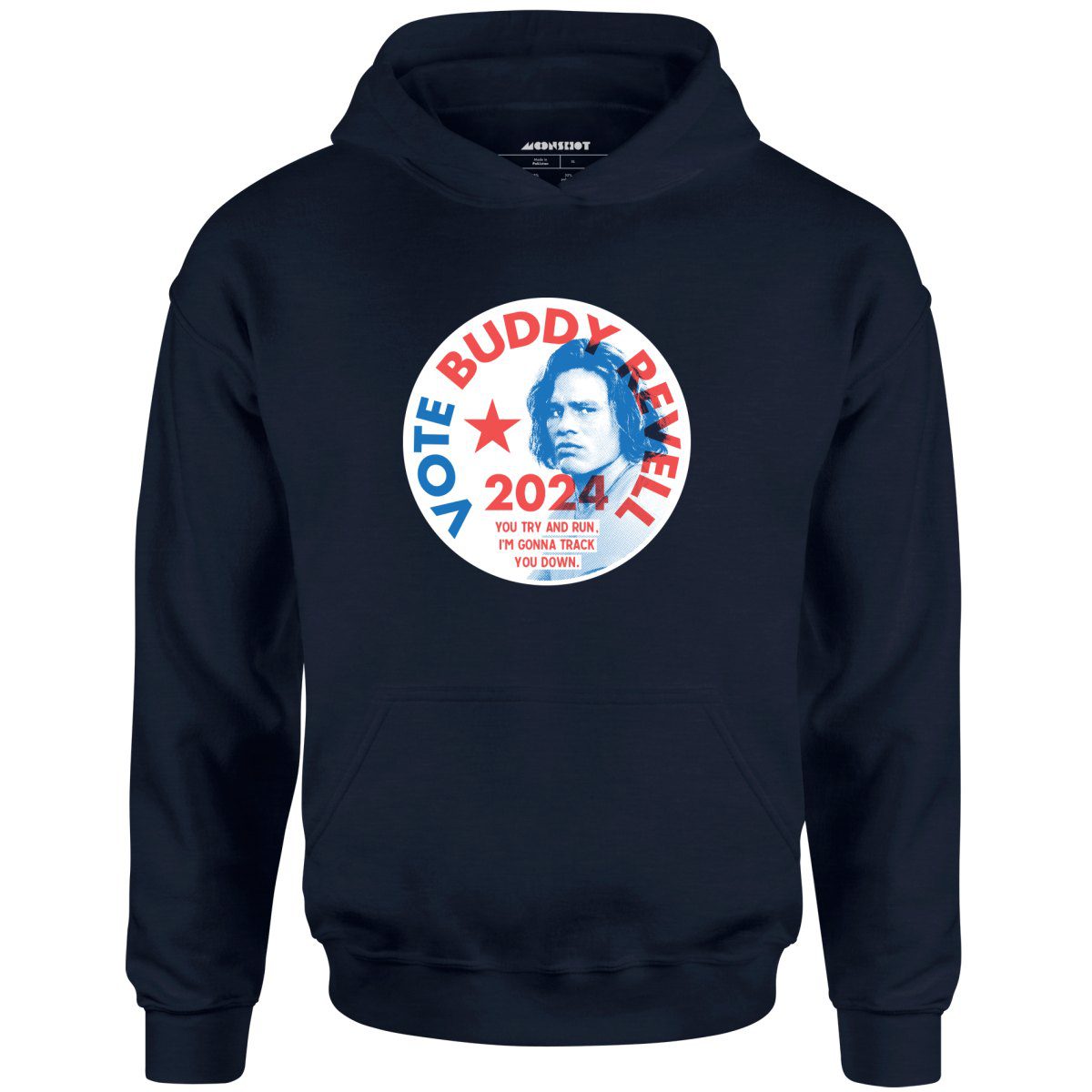 Buddy Revell 2024 Phony Campaign – Unisex Hoodie