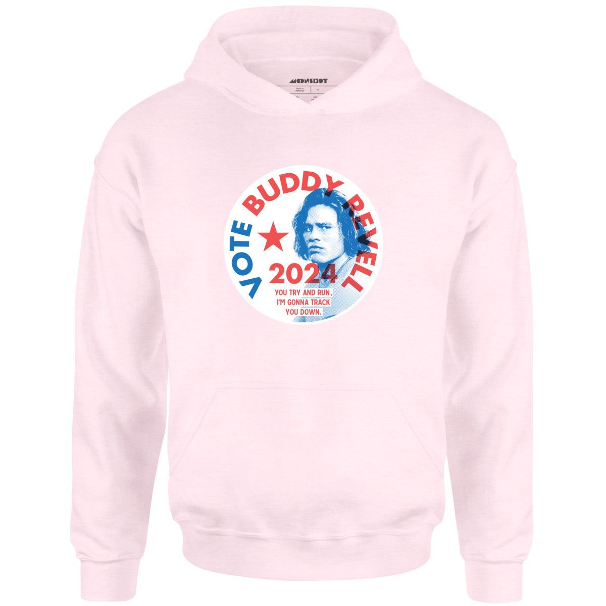 Buddy Revell 2024 Phony Campaign – Unisex Hoodie