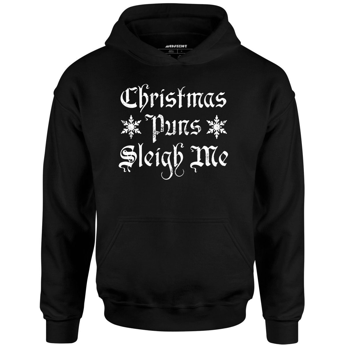 Christmas Puns Sleigh Me – Unisex Hoodie