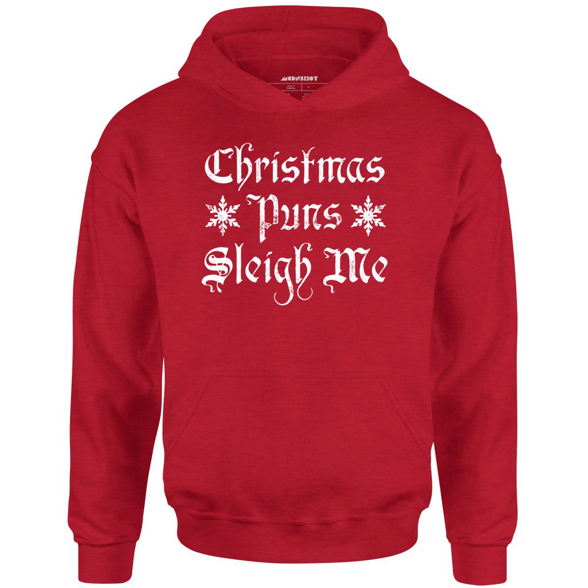 Christmas Puns Sleigh Me – Unisex Hoodie