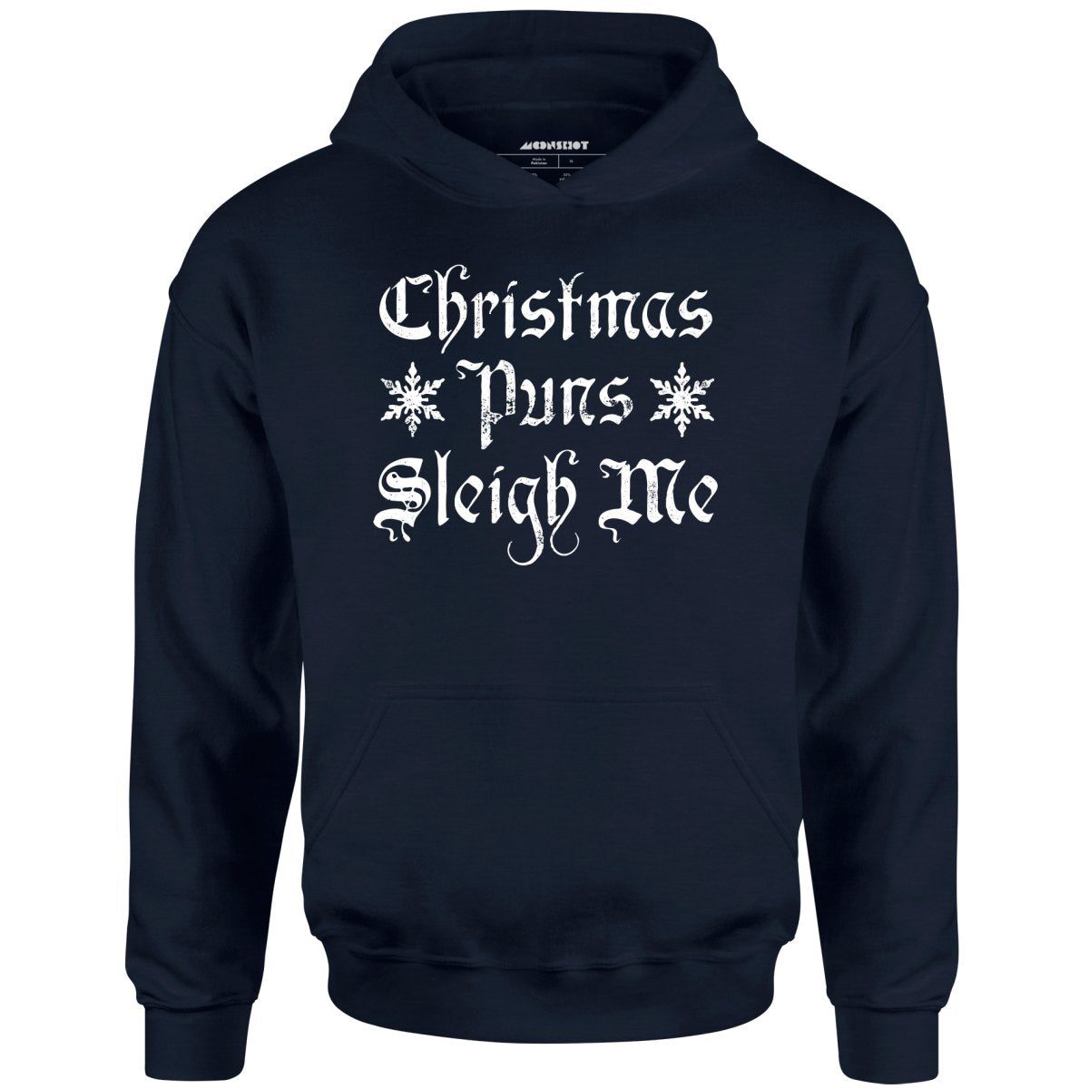 Christmas Puns Sleigh Me – Unisex Hoodie