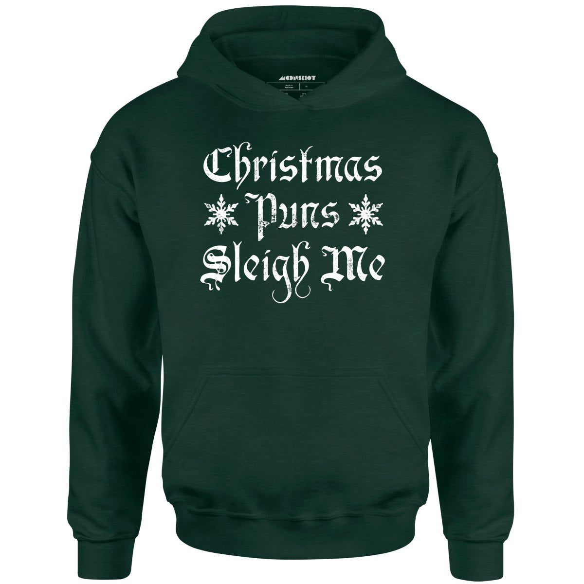 Christmas Puns Sleigh Me – Unisex Hoodie