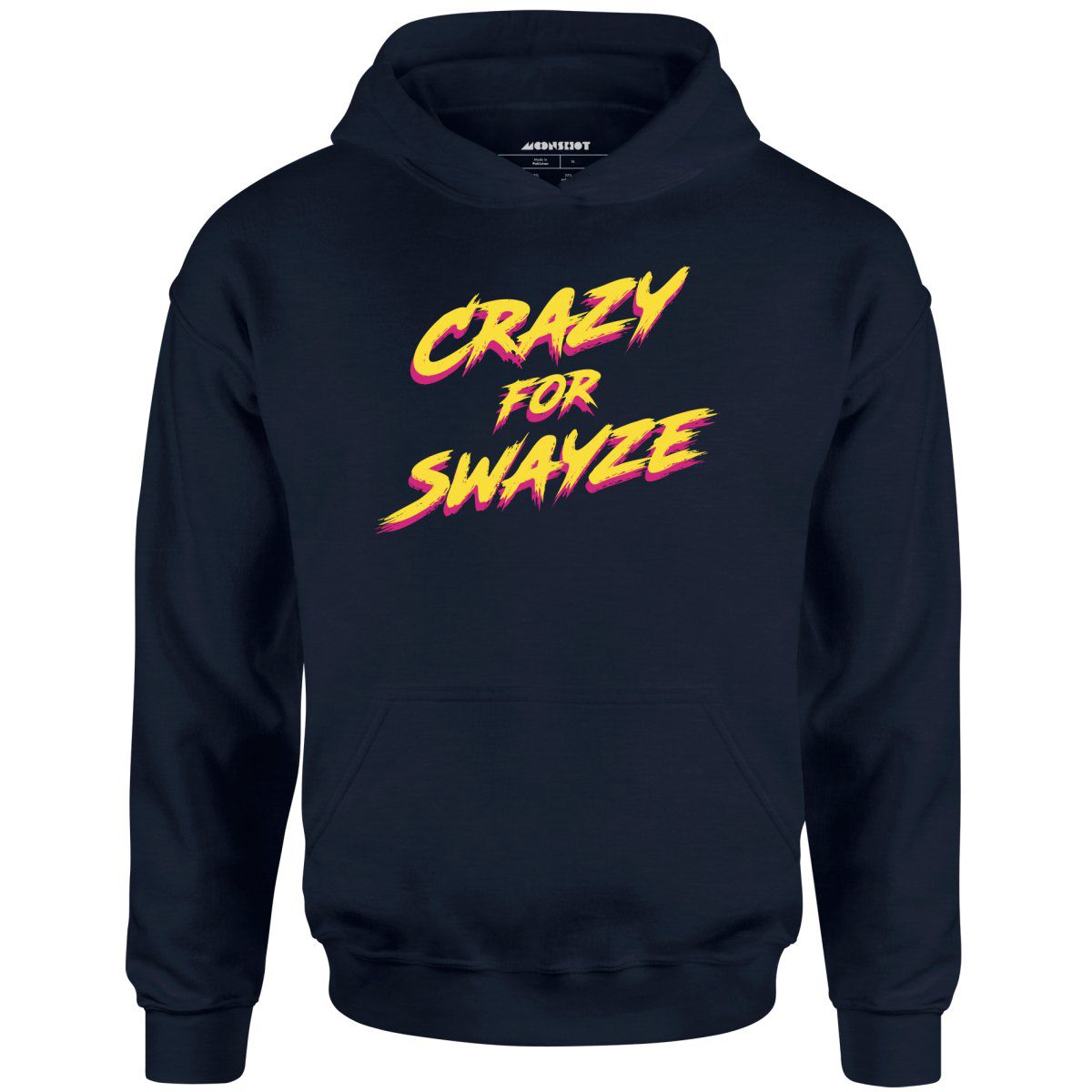 Crazy For Swayze – Unisex Hoodie