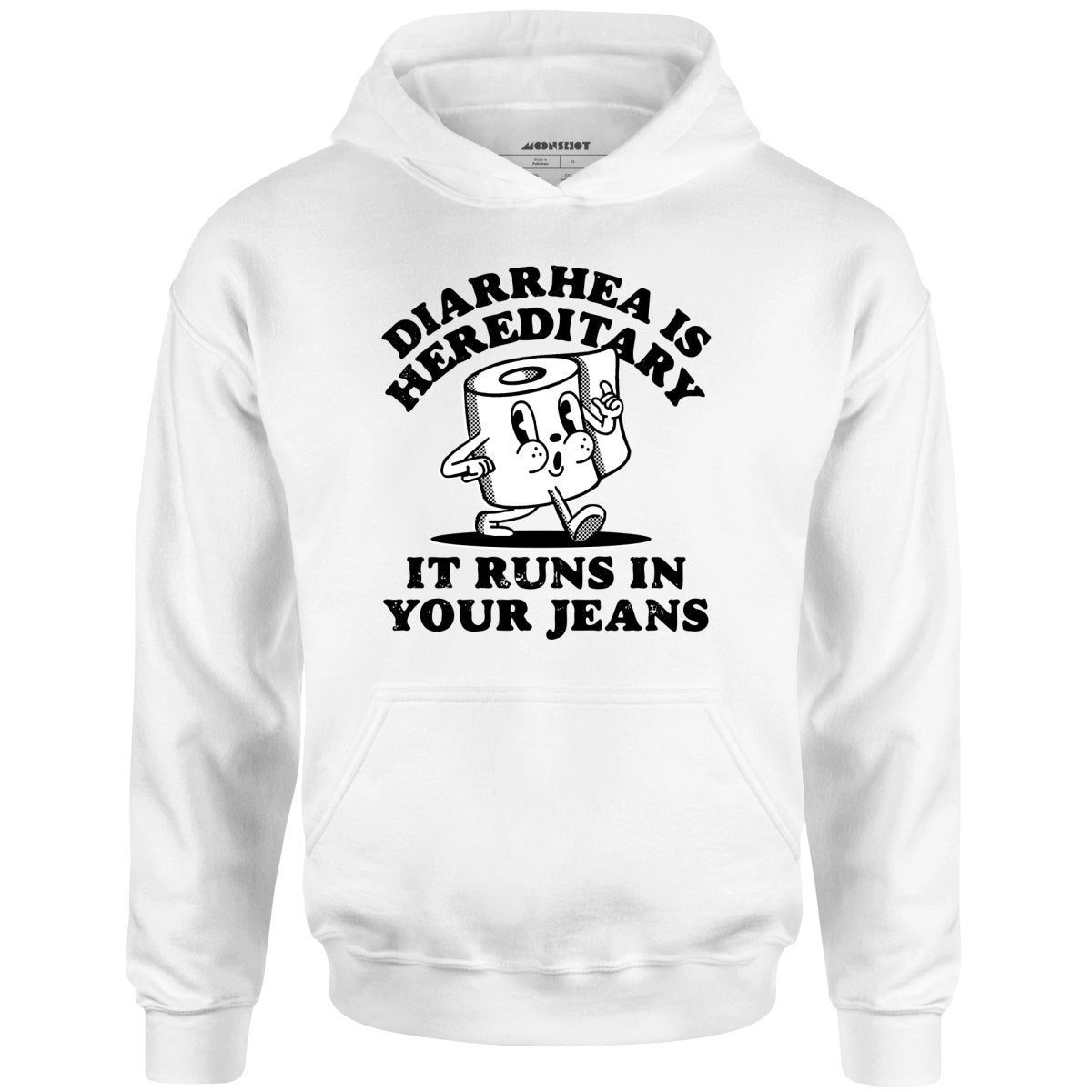 Diarrhea Is Hereditary – Unisex Hoodie