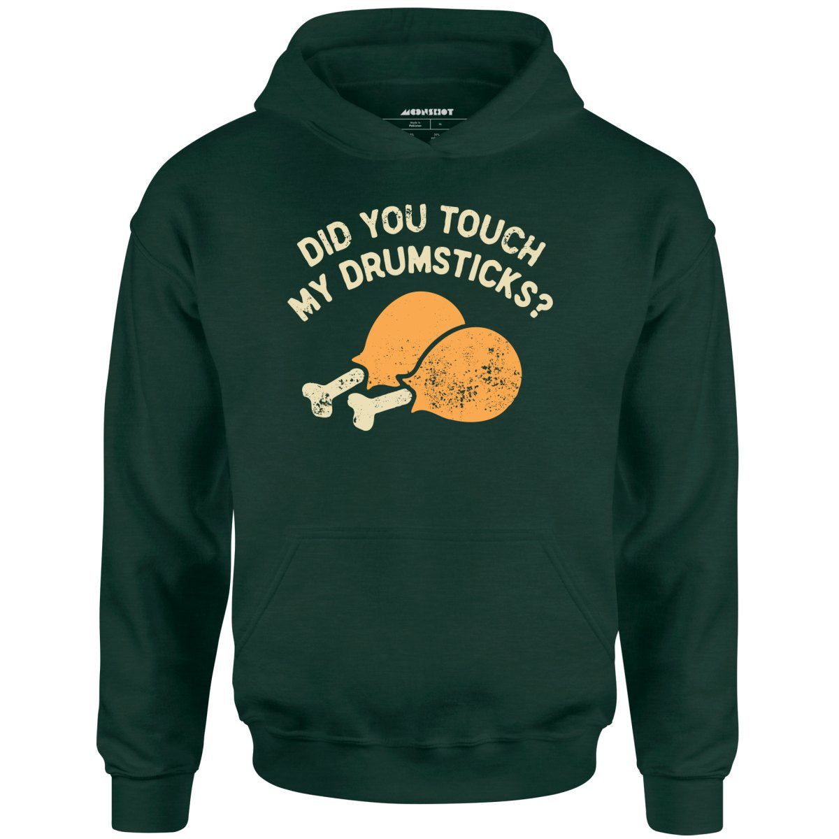 Did You Touch My Drumsticks? – Unisex Hoodie