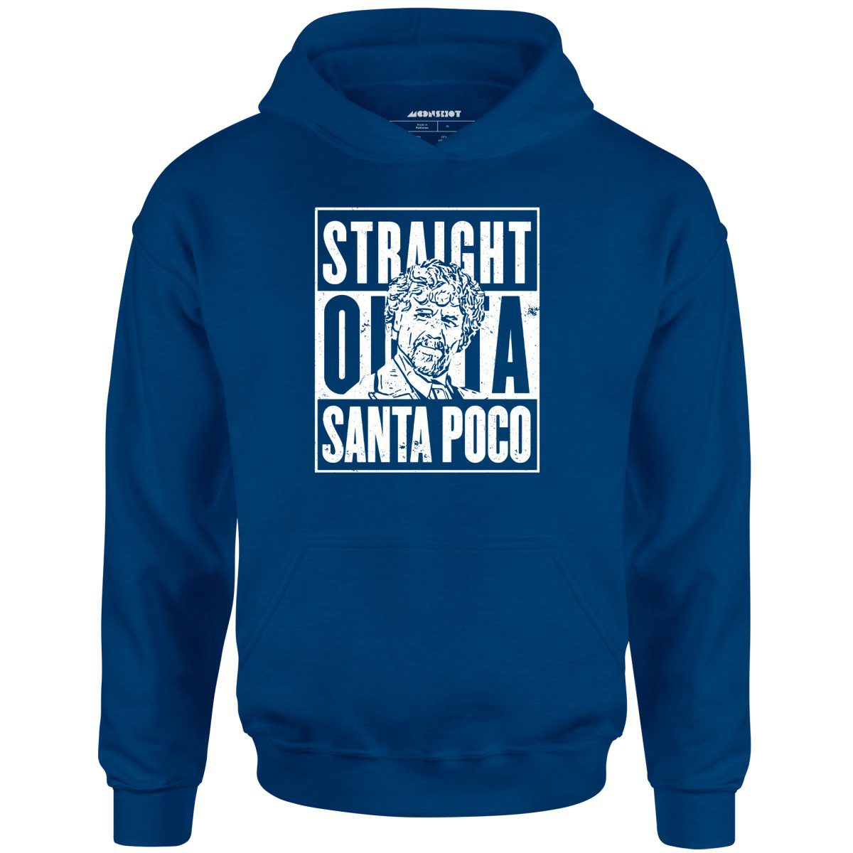 El Guapo – Straight Outta Santa Poco – Unisex Hoodie