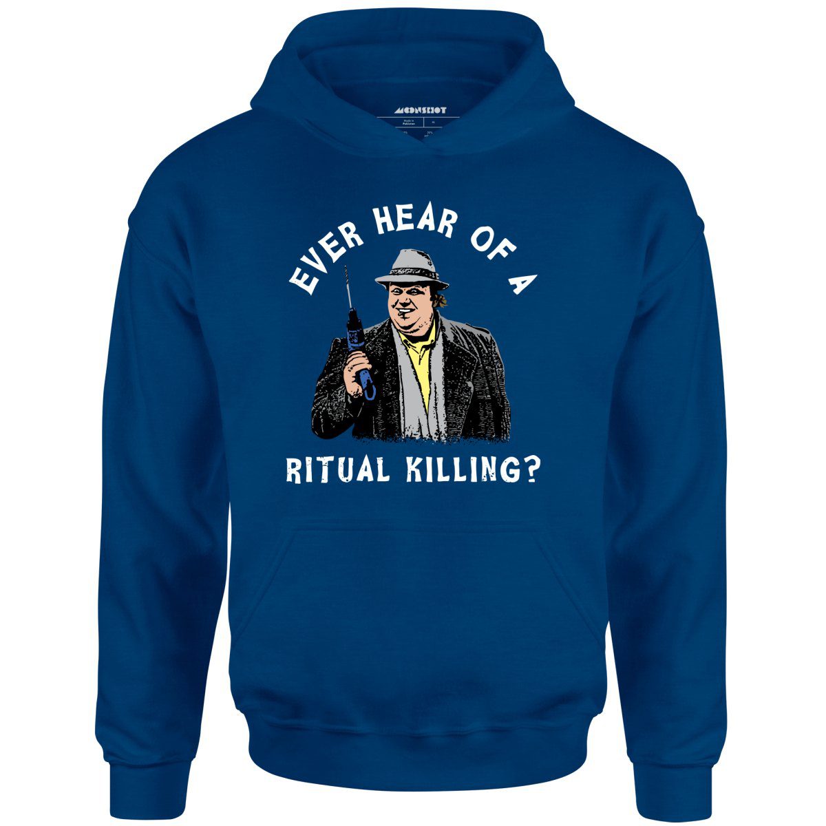 Ever Hear Of A Ritual Killing? – Unisex Hoodie