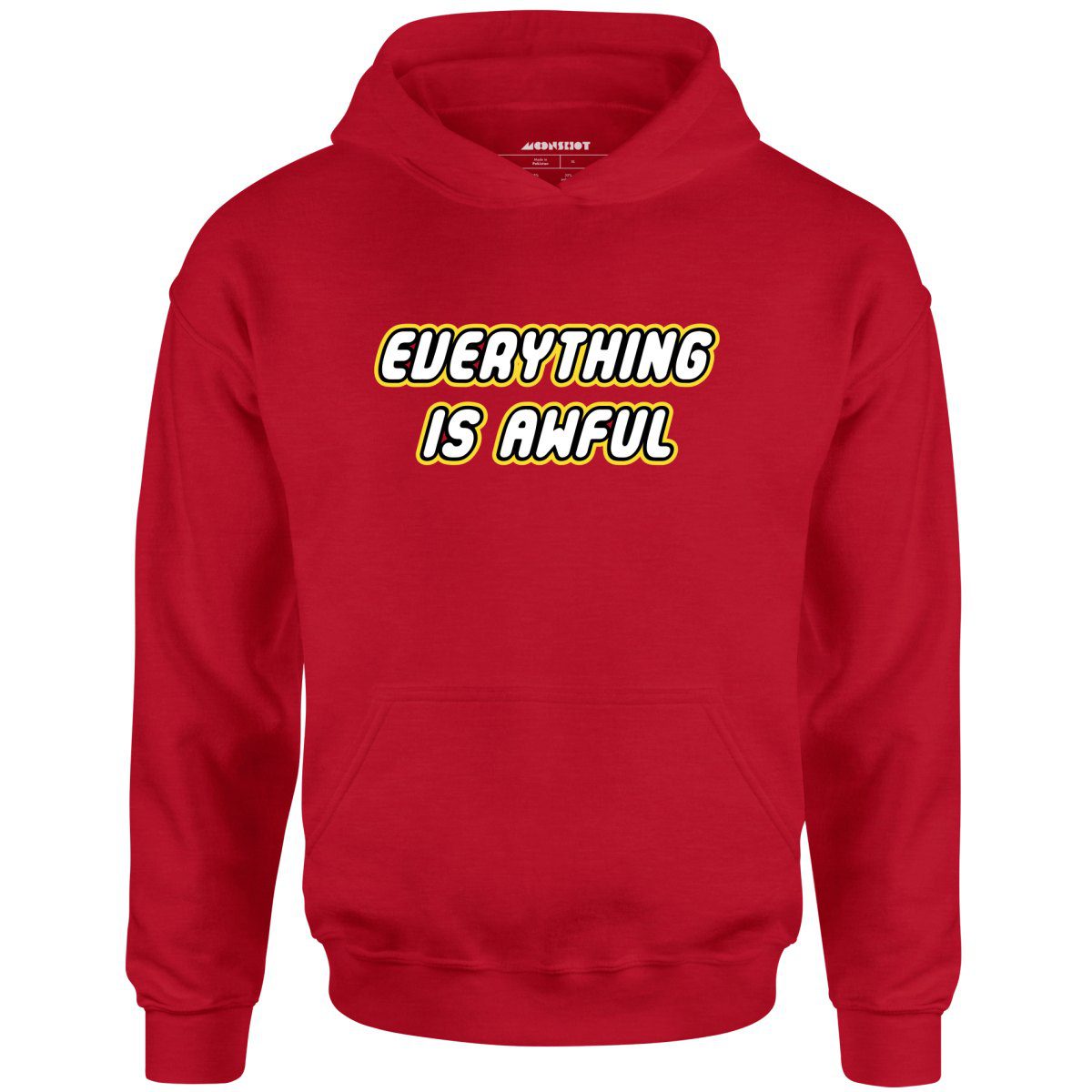 Everything Is Awful – Unisex Hoodie