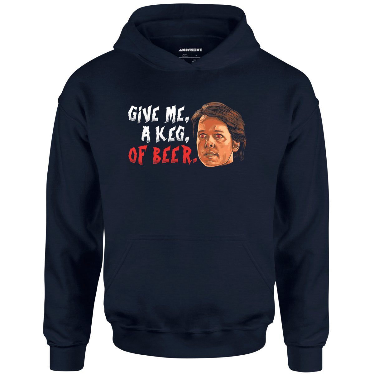 Give Me, A Keg, Of Beer – Unisex Hoodie