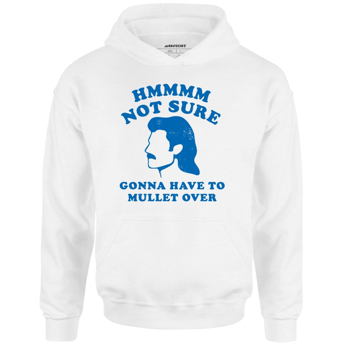 Gonna Have To Mullet Over – Unisex Hoodie