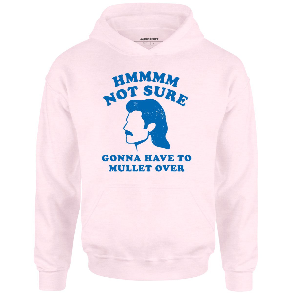 Gonna Have To Mullet Over – Unisex Hoodie