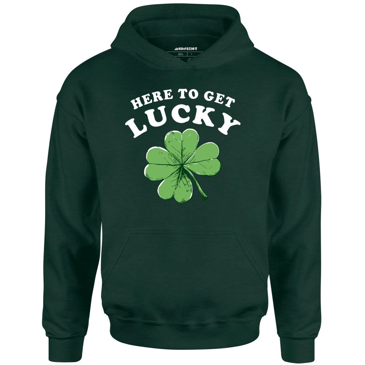 Here To Get Lucky – Unisex Hoodie