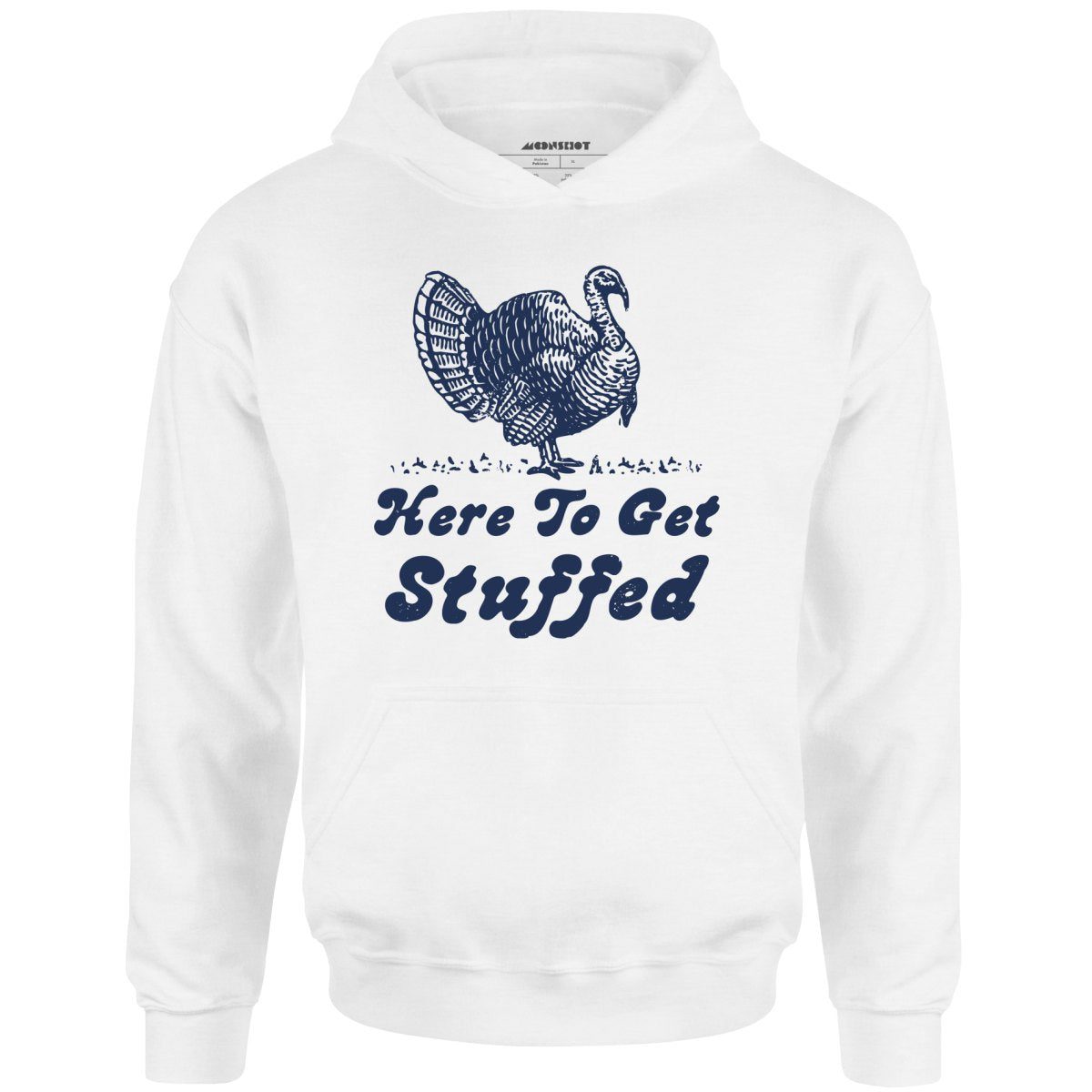 Here To Get Stuffed – Unisex Hoodie