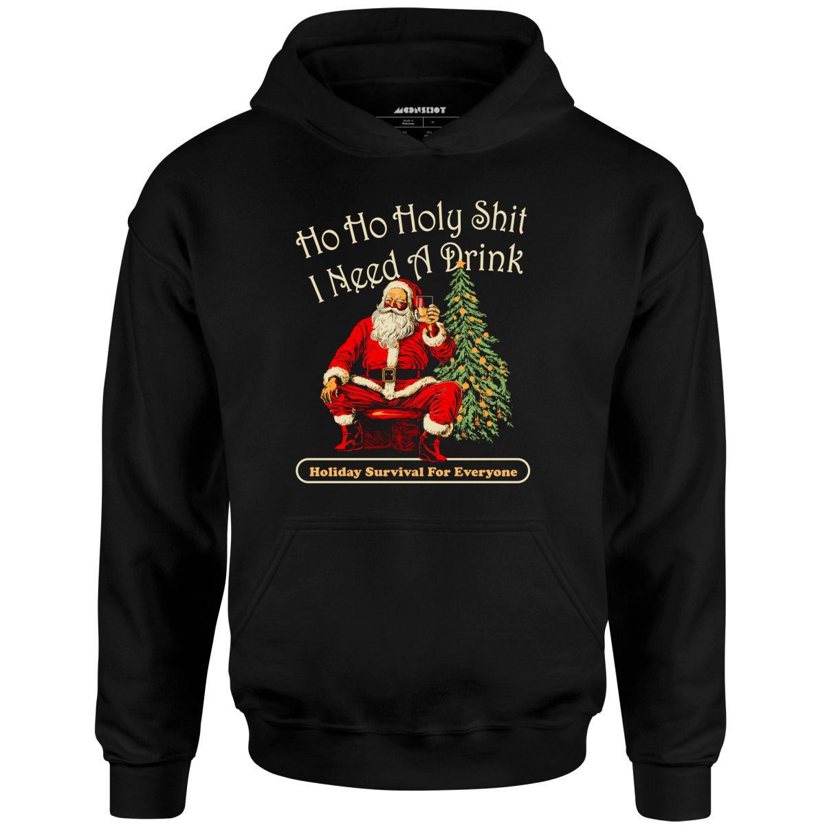 Ho Ho Ho I Need A Drink – Unisex Hoodie