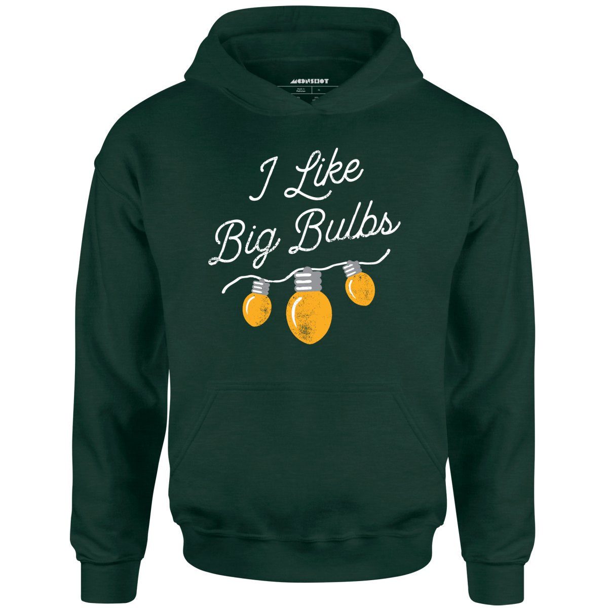 I Like Big Bulbs – Unisex Hoodie