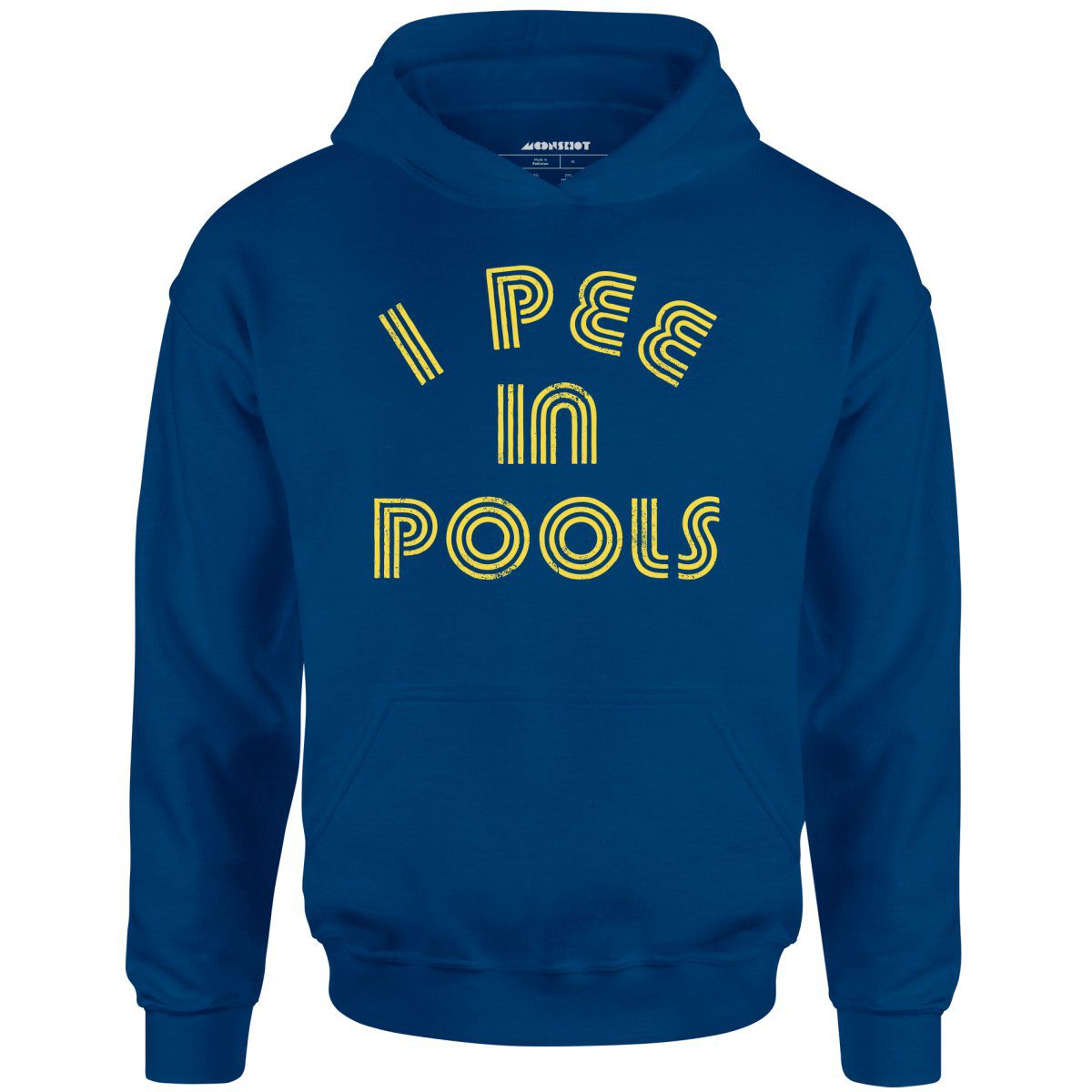 I Pee In Pools – Unisex Hoodie