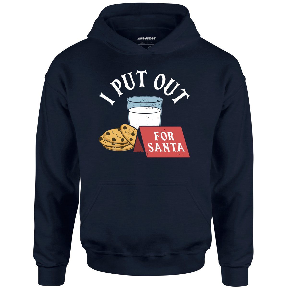 I Put Out For Santa – Unisex Hoodie