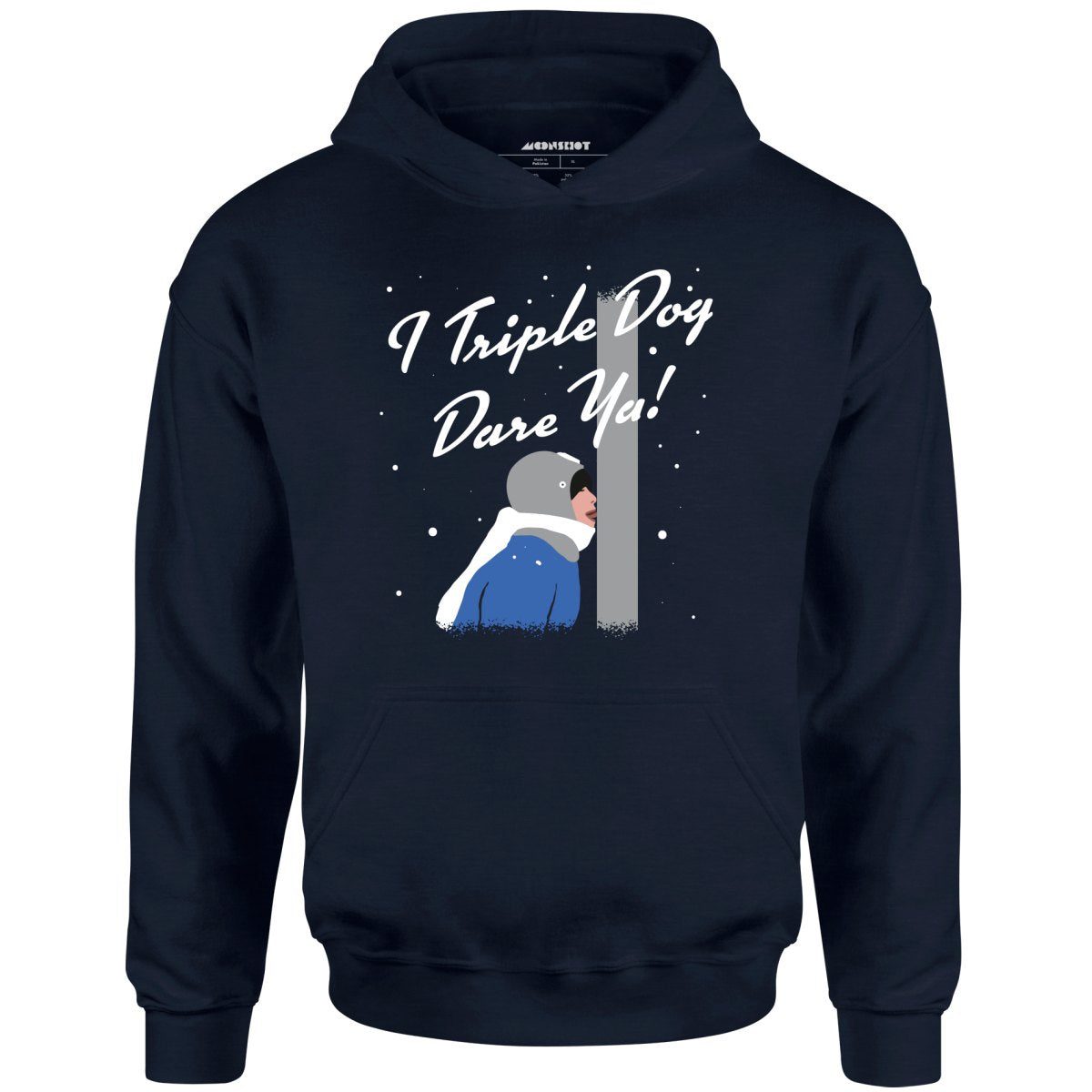 I Triple Dog Dare Ya! – Unisex Hoodie