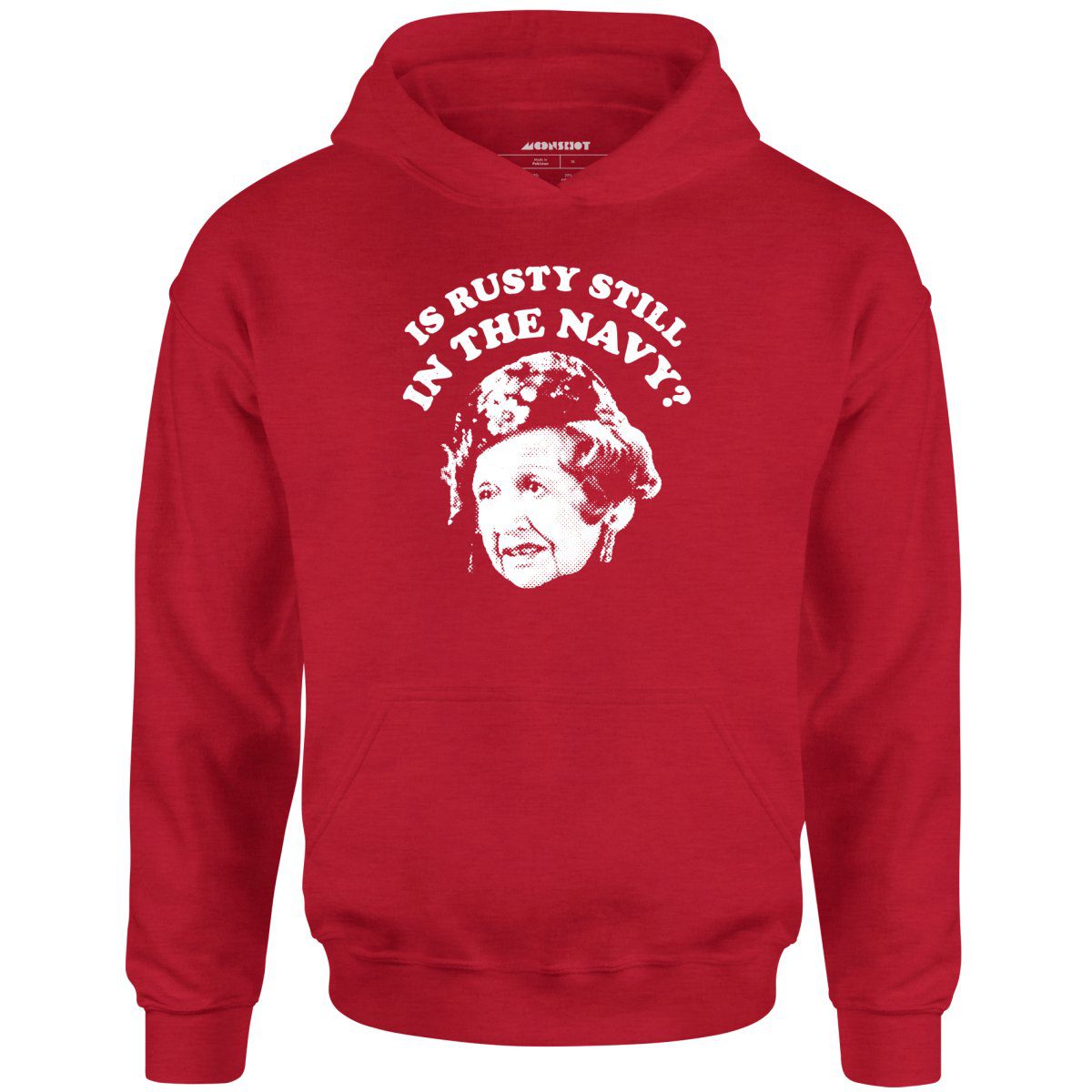 Is Rusty Still In The Navy? – Unisex Hoodie