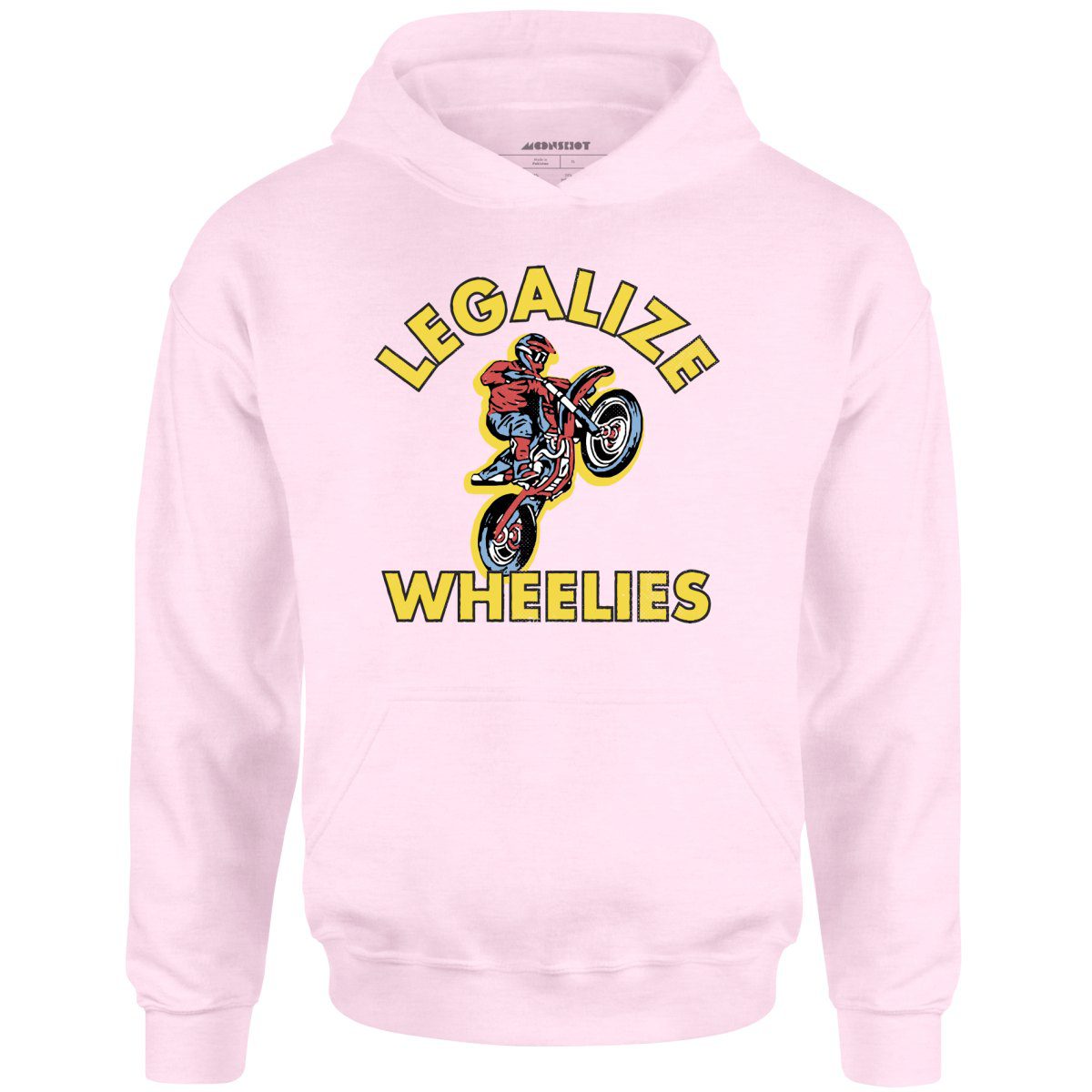 Legalize Wheelies – Unisex Hoodie