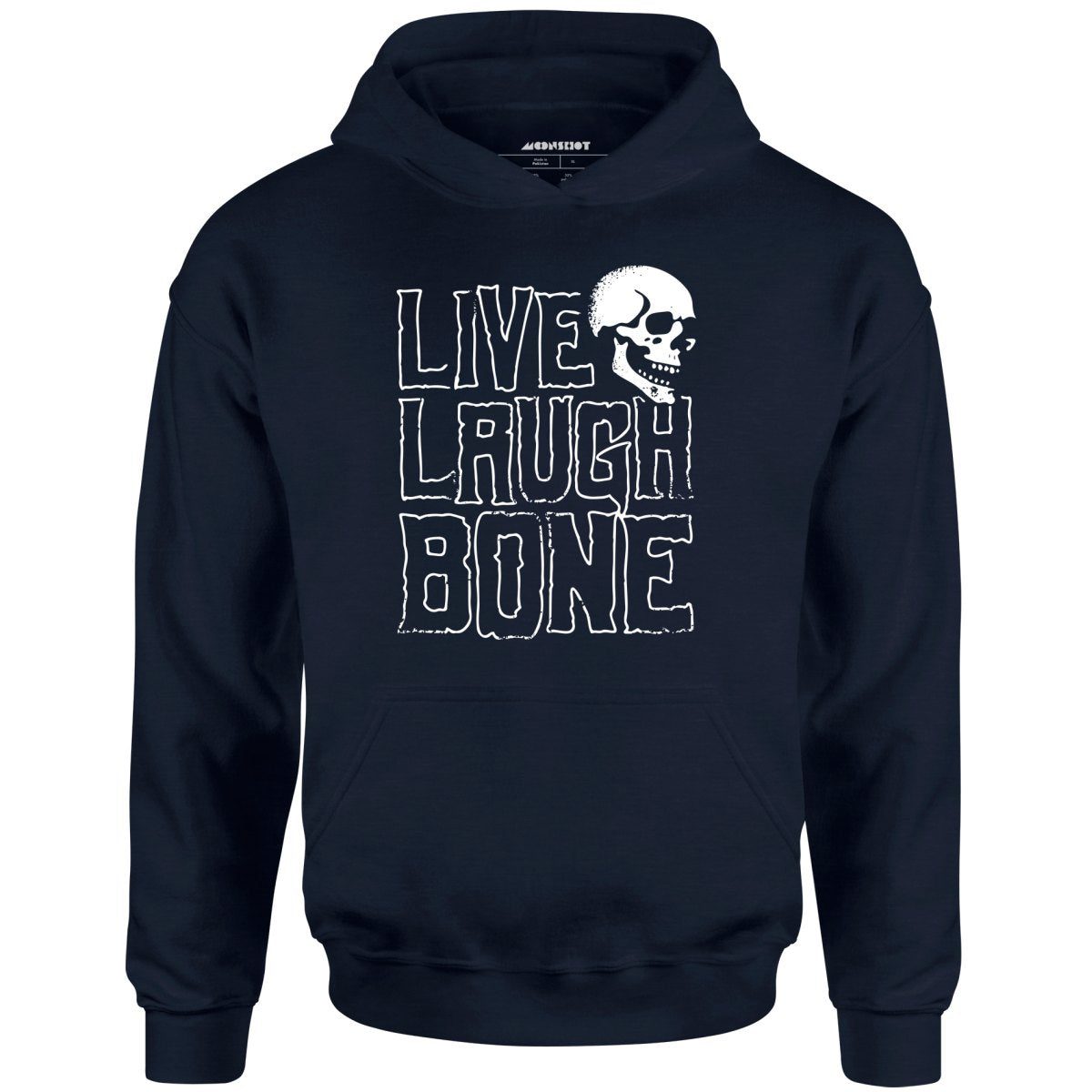 Live Laugh Bone – Unisex Hoodie