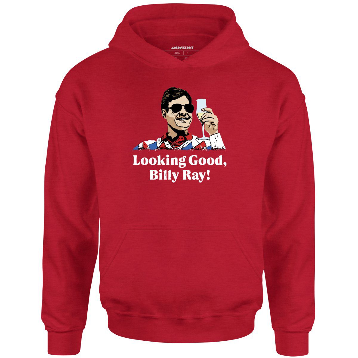 Looking Good, Billy Ray! – Unisex Hoodie