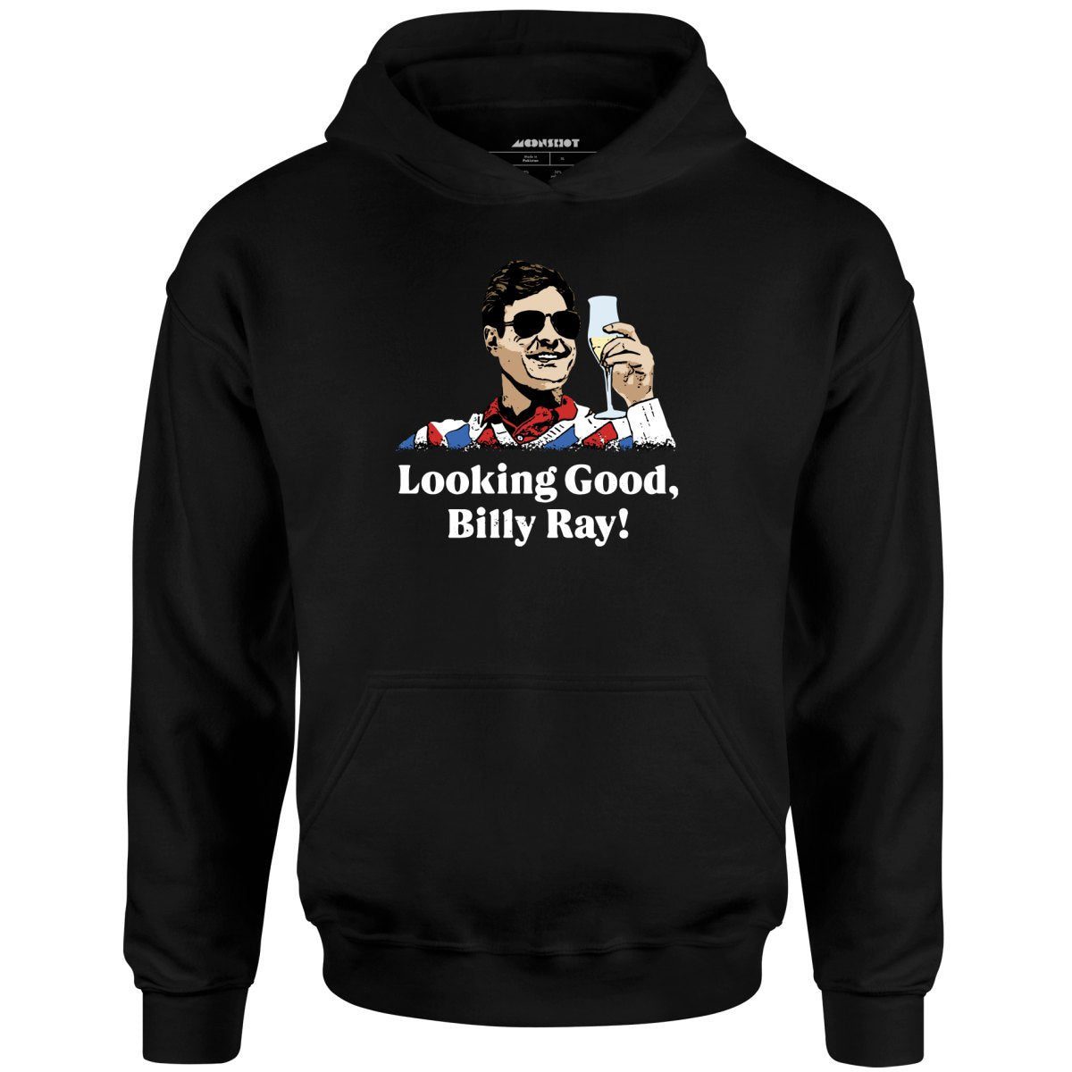 Looking Good, Billy Ray! – Unisex Hoodie