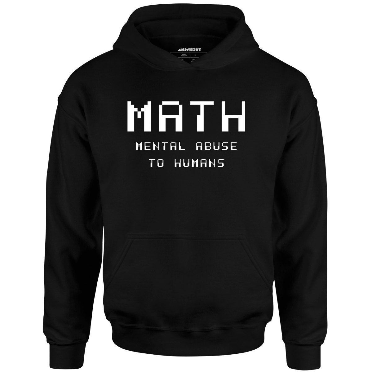 Math – Mental Abuse To Humans – Unisex Hoodie