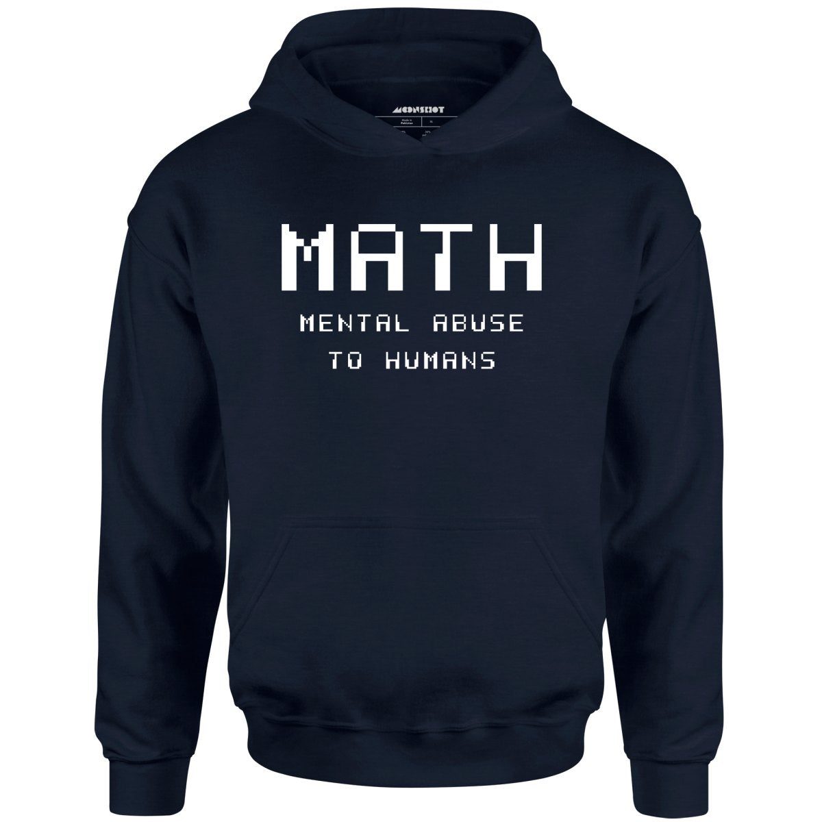 Math – Mental Abuse To Humans – Unisex Hoodie