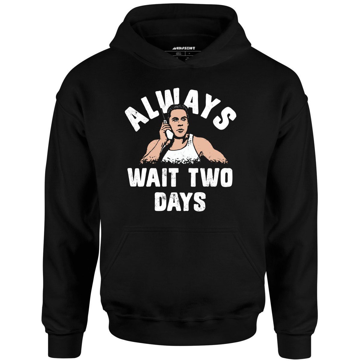 Mikey Swingers – Always Wait Two Days – Unisex Hoodie