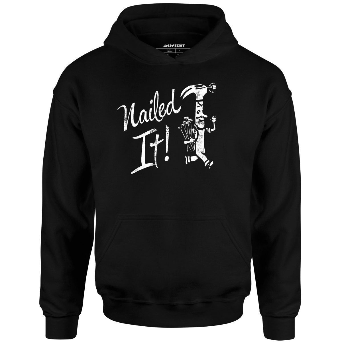 Nailed It! – Unisex Hoodie