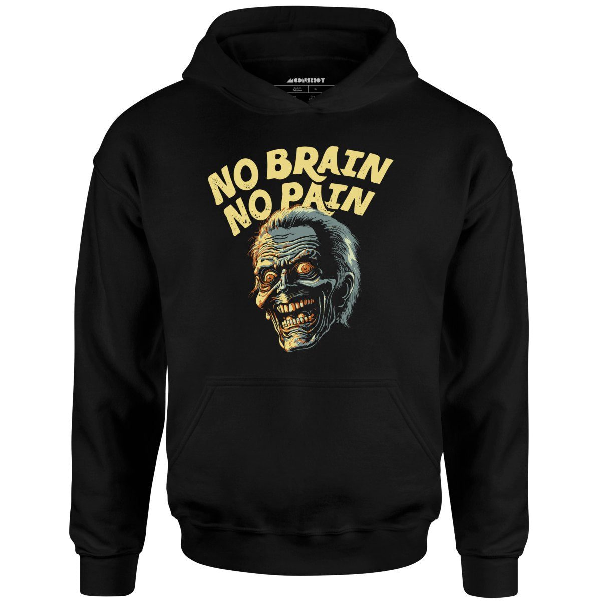 No Brain No Pain – Unisex Hoodie