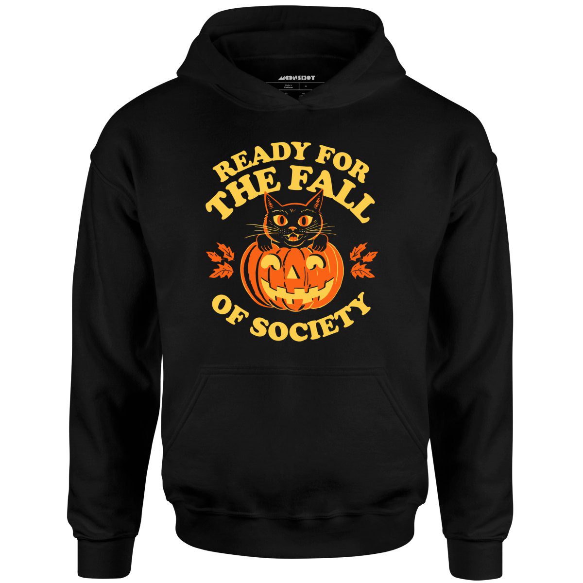 Ready For The Fall Of Society – Unisex Hoodie