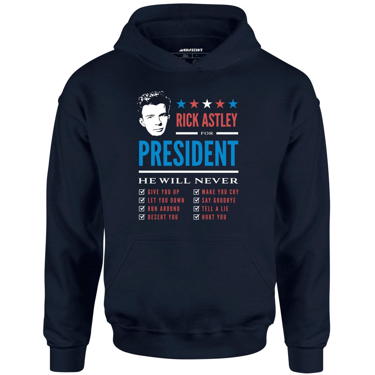 Rick Astley For President – Unisex Hoodie