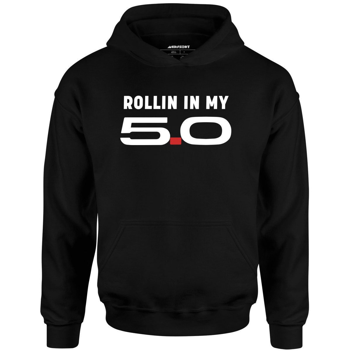 Rollin In My 5.0 – Unisex Hoodie