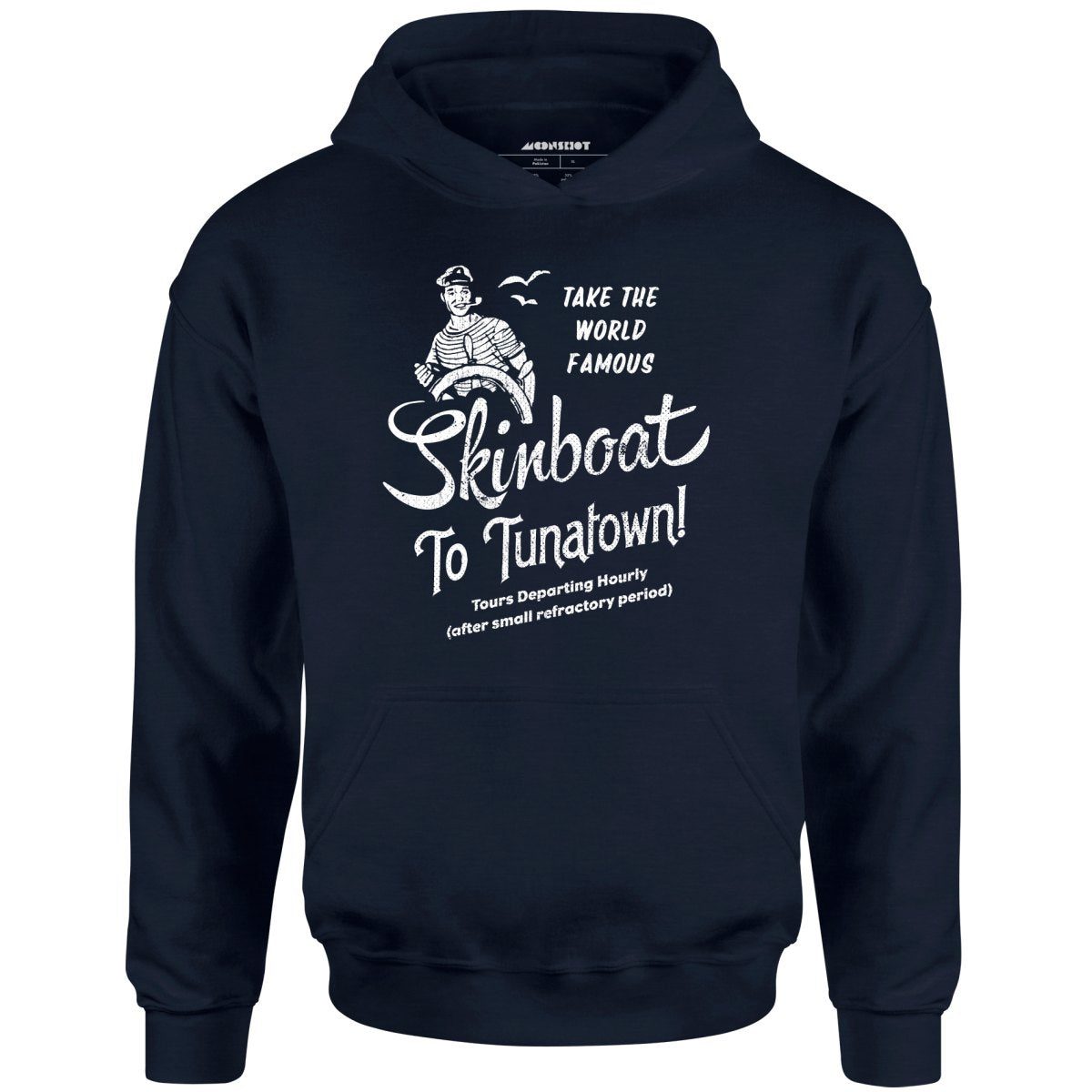 Skinboat To Tuna Town – Unisex Hoodie