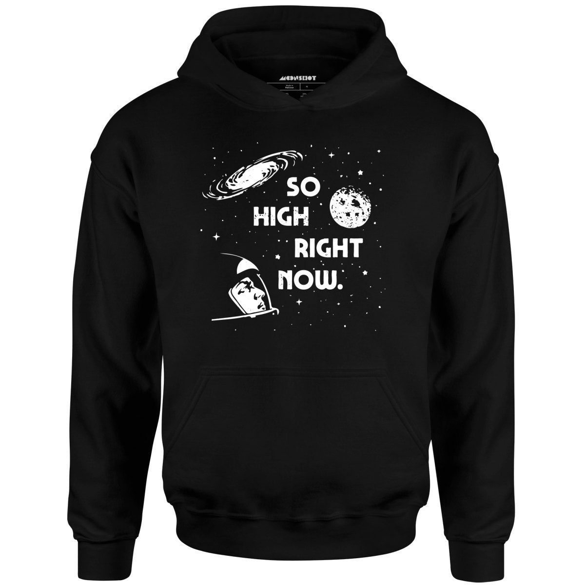 So High Right Now – Unisex Hoodie