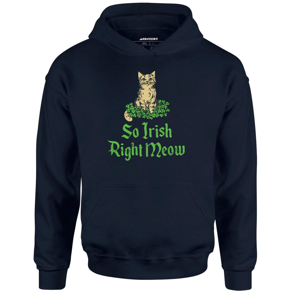 So Irish Right Meow – Unisex Hoodie