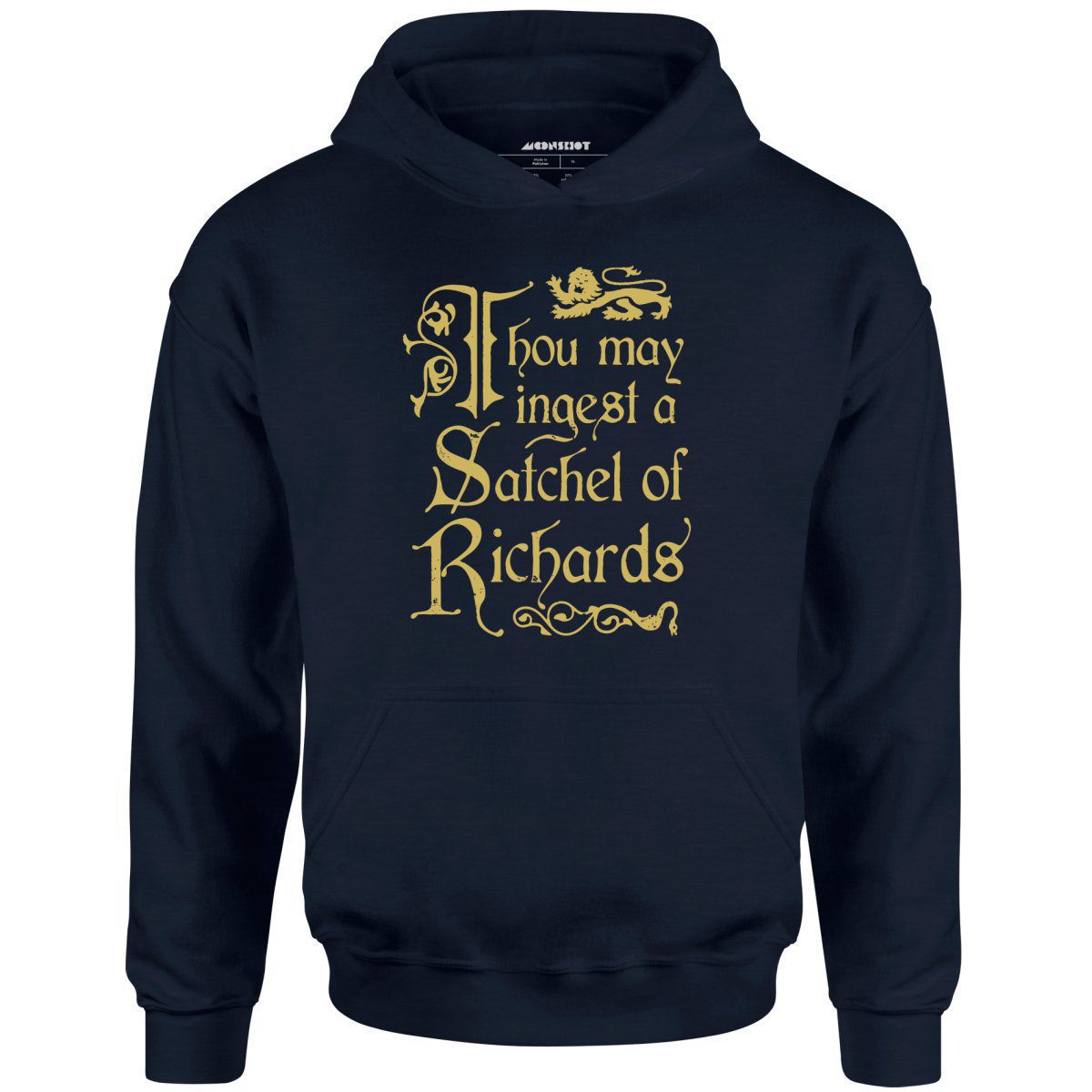 Thou May Ingest A Satchel Of Richards – Unisex Hoodie