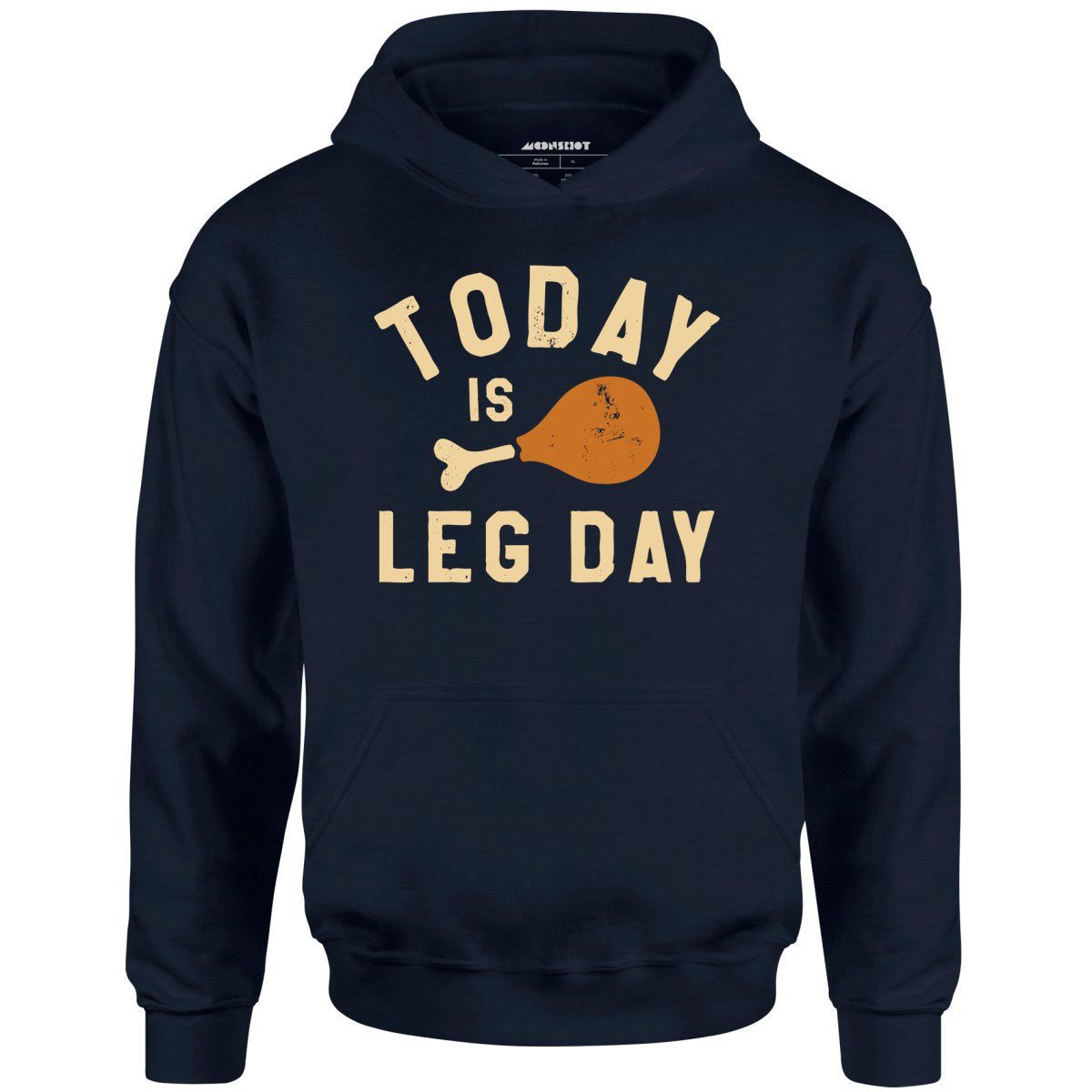 Today Is Leg Day – Unisex Hoodie