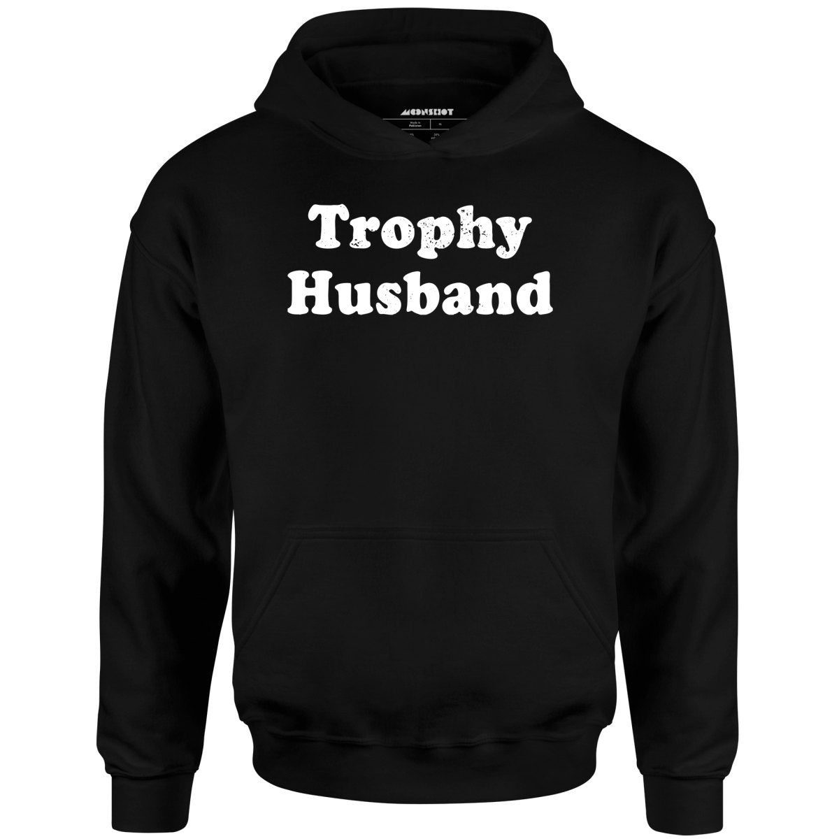 Trophy Husband – Unisex Hoodie