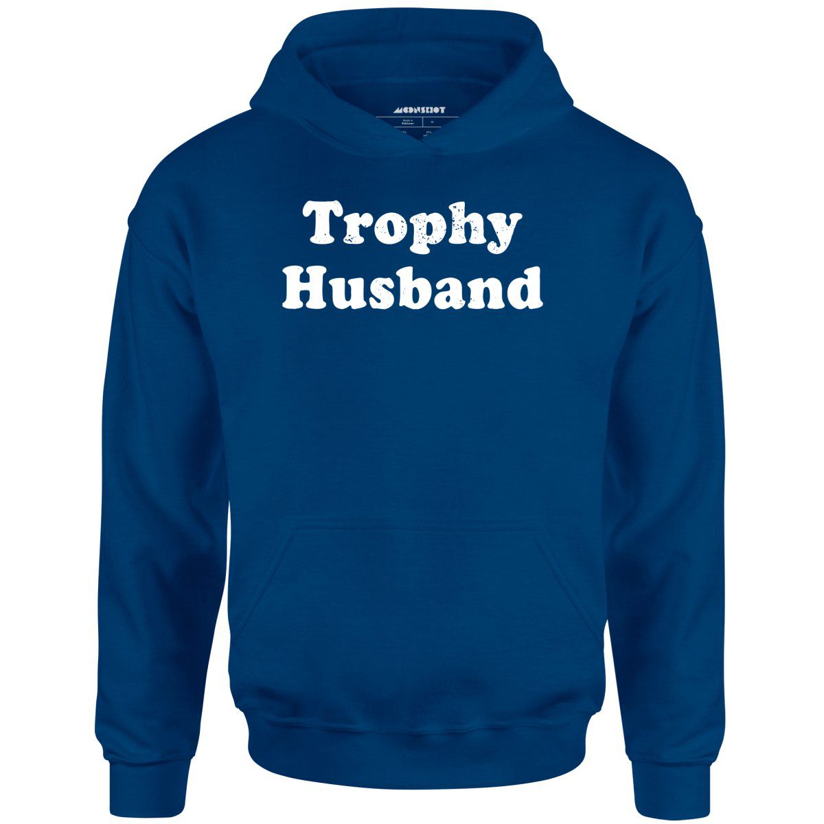 Trophy Husband – Unisex Hoodie