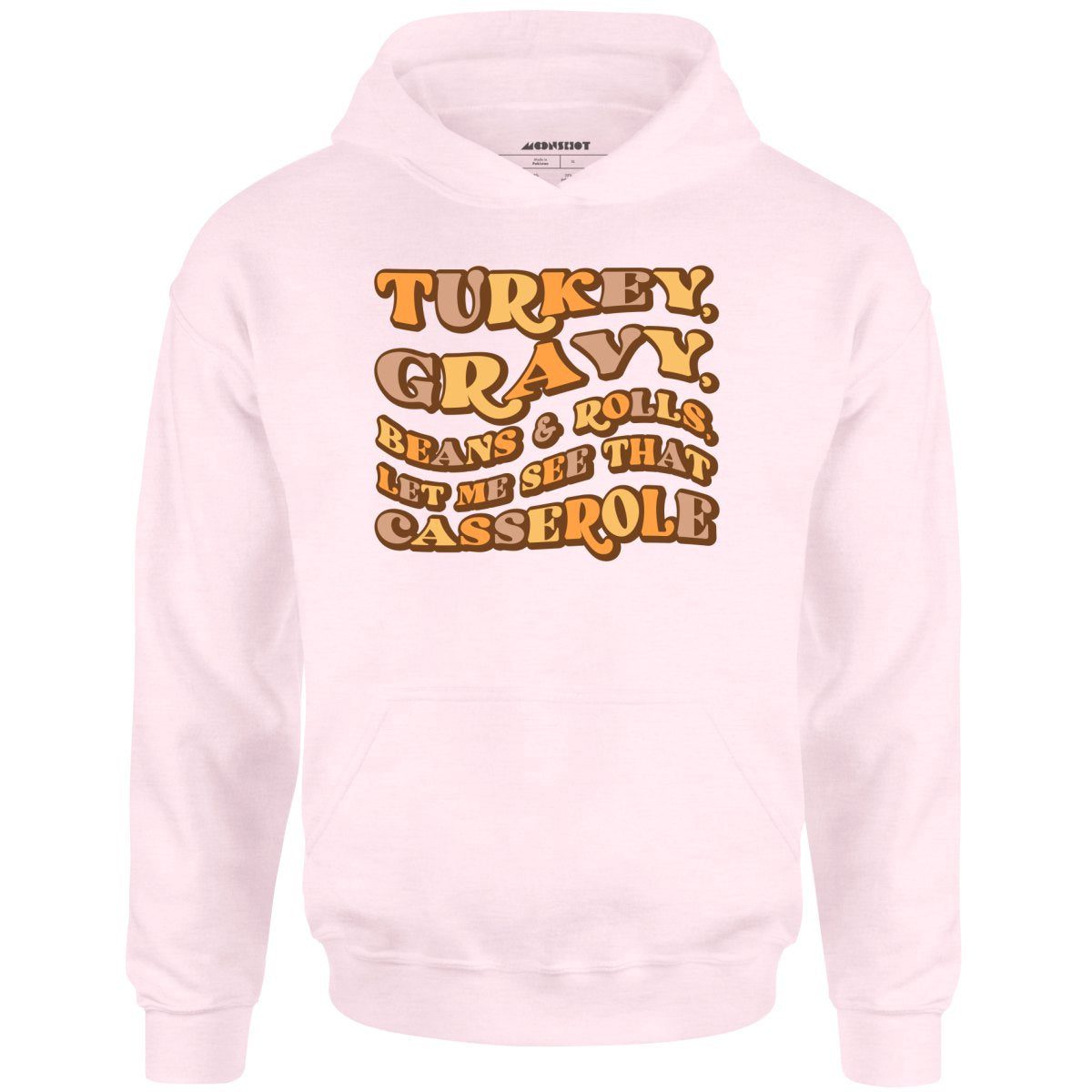 Turkey, Gravy, Beans & Rolls – Unisex Hoodie