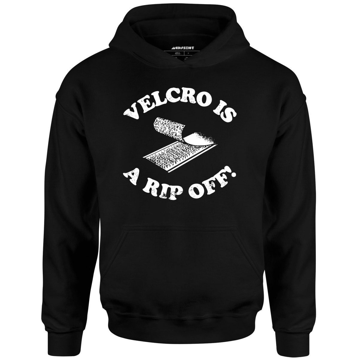 Velcro Is A Rip Off – Unisex Hoodie